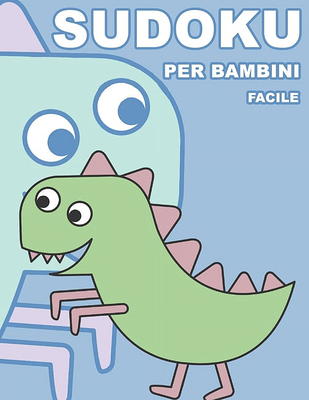 Sudoku Per Bambini Facile: 100 Indovinelli - Con Soluzioni 9x9 Puzzle  Classico (Paperback) - Yahoo Shopping