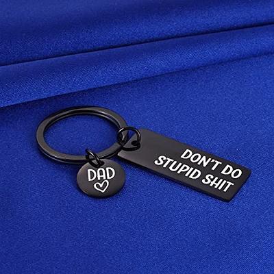 Custom Don't Do Stupid Shit Keychain, Son, Myanmar