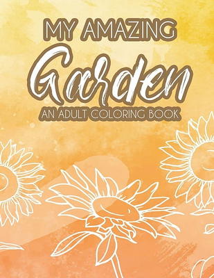 Relaxing Flowers Adult Coloring Book For Women: An Awesome