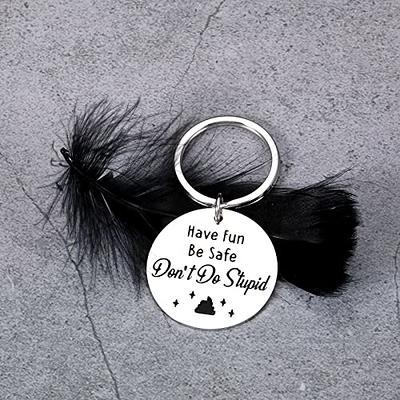 Dont Do Stupid Sht Key Chain - Laser Engraved Keychain for New driver, Son  or Daughter Gift - (Silver, Don't Do Stupid - Love Mom)