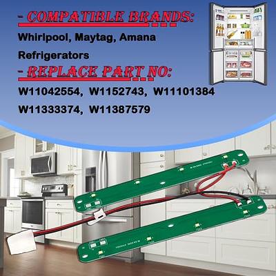 W11042554 Refrigerators LED Light Module Assembly Board(Original  Quality)Compatible with Whirlpool, Maytag, Amana Refrigerator, Replaces  W11527432 W11101384 W11333374 W11387579 (Housing Not Included) - Yahoo  Shopping