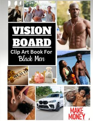  2023 Vision Board Clip Art Book For Black Men: 200+