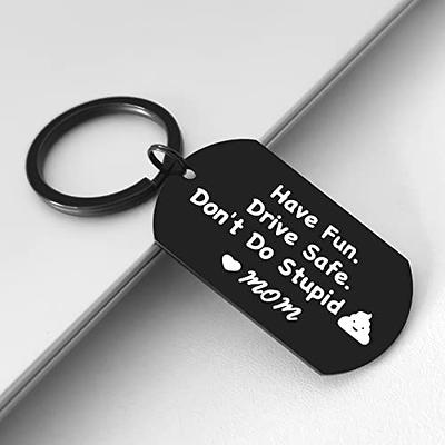 CXLL Funny Keychain for Son Daughter from Mom,Have Fun Drive Safe Don't Do  Stupid Military Tag Keychain (Don't Do Stupid black) - Yahoo Shopping