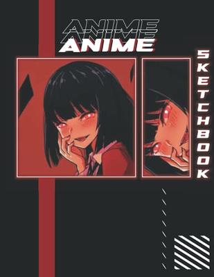 Buy Just A Girl Who Loves Anime Sketchbook: 120 Blank Pages, Anime  Sketchbook For Drawing For Girls, Anime Sketchbook For from Japan - Buy  authentic Plus exclusive items from Japan