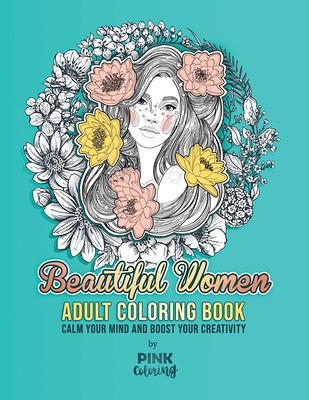 Pink Coloring Books: Beautiful Women : Adult Coloring Book (Series #1)  (Paperback) - Yahoo Shopping
