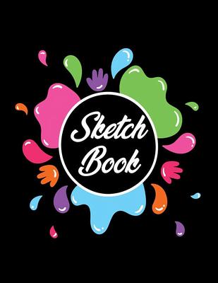 Sketch Book For Teen Girls and boys: 8.5 X 11, Personalized Artist  Sketchbook: 120 pages, Sketching, Drawing and Creative Doodling.  (Paperback)