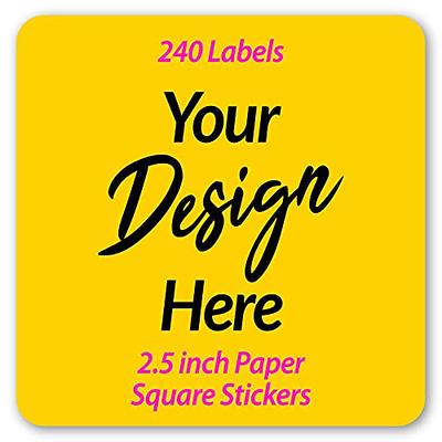 240 Labels Premium Custom Stickers Uncoated Paper 2.5 inch Square -  Personalized Stickers for Business with Logo and Name. Birthday Wedding  Baby Pets Handmade Product Boxes Promotional Items Labels - Yahoo Shopping