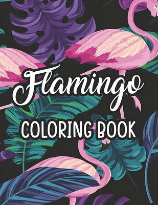 Flamingo Coloring Book for Kids: Color Book for Kids, Boys and Girls Ages  4-8 (Paperback)