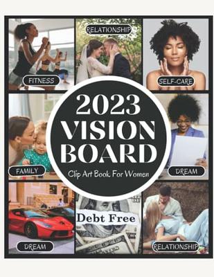  Vision Board Clip Art Book for Black Women: Create Powerful  Vision Boards from 300+ Inspiring Pictures, Words and Affirmation Cards (Vision  Board Magazines) (Vision Board Supplies): 9798432589958: Publishing,  HappinessLadder, Winston, Kalishia