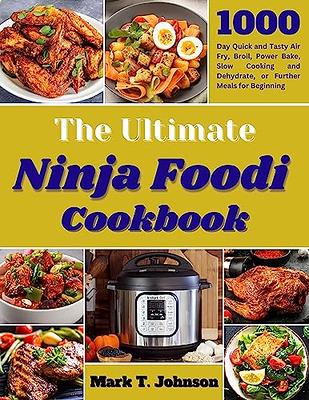 The Big Ninja Foodi Pressure Cooker Cookbook : Easy & Delicious Recipes to Pressure  Cook, Air Fry, Slow Cook, Dehydrate, and much more (for Beginners and  Advanced Users) (Hardcover) 