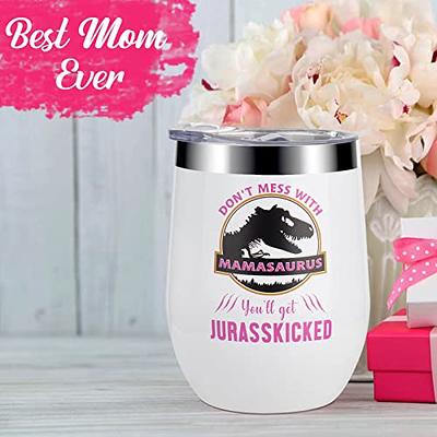 Useful Gifts For Mom Dont Mess With Mamasaurus Funny Christmas Gift For Mom  Tumbler - Best Seller Shirts Design In Usa