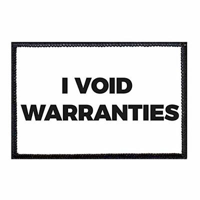 I Void Warranties Morale Patch, Hook and Loop Attach for Hats, Jeans, Vest,  Coat, 2x3 in