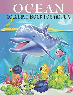 Ocean Life Coloring Book For Kids : Coloring book for kids age 6-8, 9-12, Coloring  Books for Elementary Kids, Coloring Books, Ocean Coloring Book, Sea  Creatures, Sea Life Coloring Books, Relaxation (Paperback) - Yahoo Shopping