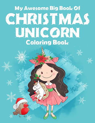 Unicorn Christmas Coloring Book for Kids: The Best Christmas