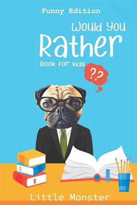 Would You Rather ?: Quiz, Riddles For Children(For age 6-12) (Paperback) 