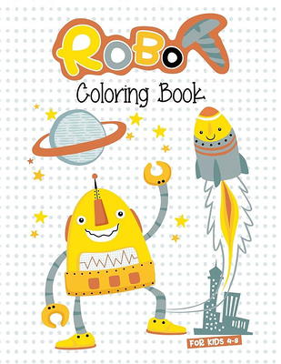 Robot Coloring Books for Kids Ages 4-8: Jumbo Robot Colouring