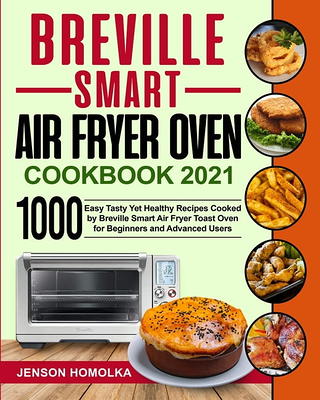 COSORI Air Fryer Toaster Oven Cookbook for Beginners: Crispy, Easy &  Delicious COSORI Air Fryer Toaster Oven Recipes for Beginners & Advanced  Users 30 (Paperback)