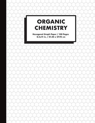 Organic Chemistry Notebook: Hexagonal Graph Paper Composition