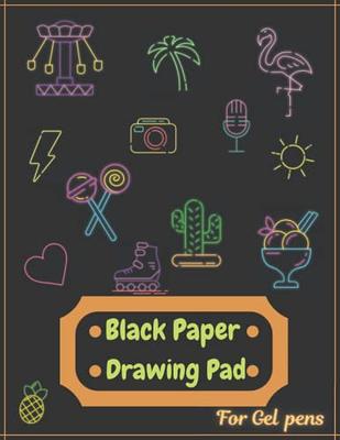 Black Paper Sketch Book For Gel Pens : A Cute Unicorn Kawaii Journal And  Sketchbooks For Girls With Black Pages. Notebook and Sketch Book to Draw  and Journal. Gel Pen Paper for