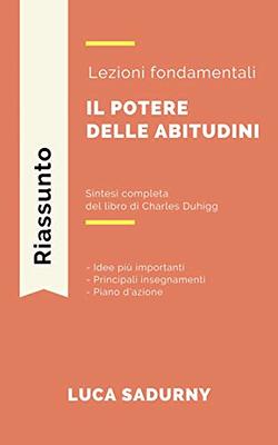 Sintesi - Il potere delle abitudini: Gli insegnamenti principali del libro di  Charles Duhigg (Italian Edition) - Yahoo Shopping