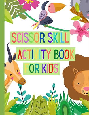 Cut and Paste for Kids Ages 4-8: Cutting Practice Workbook, Scissor Skills  Activity Pad, Cutting and Pasting for Kids (Paperback)