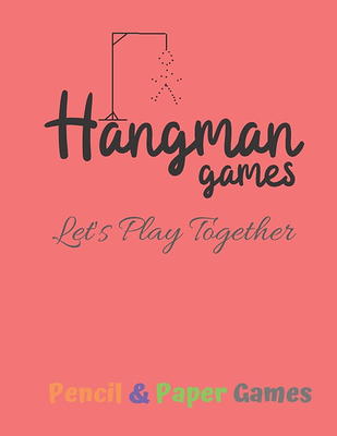 Hangman Games: Puzzels --Paper & Pencil Games: 2 Player Activity Book  Hangman -- Fun Activities for Family Time (Paperback) - Yahoo Shopping