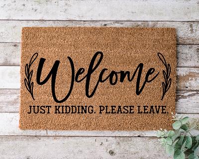 Funny Doormat Funny Welcome Mat Please Leave Doormat Gift Doormats For Gift  For