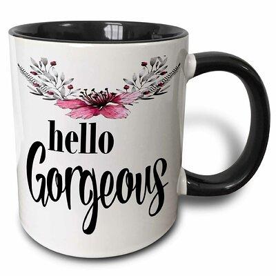 Hello Gorgeous Cute Coffee Mug