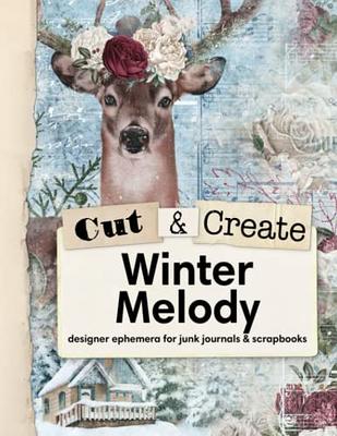 Winter Melody Cut and Create Junk Journal Ephemera Book: Vintage