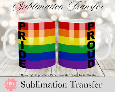 Pride & Proud Sublimation Transfer For Mugs, Printed Sheet Ready To Press,  11 Oz 12 15 Cricut Mug Press Print - Yahoo Shopping