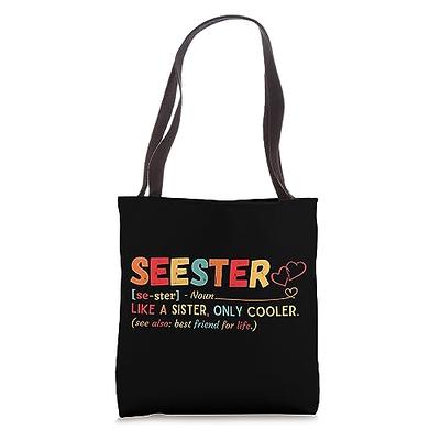 Seester Definition Like A Sister Only Cooler Tote Bag - Yahoo Shopping