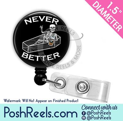 Funny Badge Reel - Never Better Sarcastic X-Ray Tech Skeleton Radiology  Stethoscope Tag Carabiner, Lanyard 2453 - Yahoo Shopping
