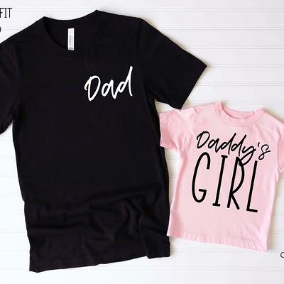 Girl Dad Daddy and Daughter Shirts Father's Day 