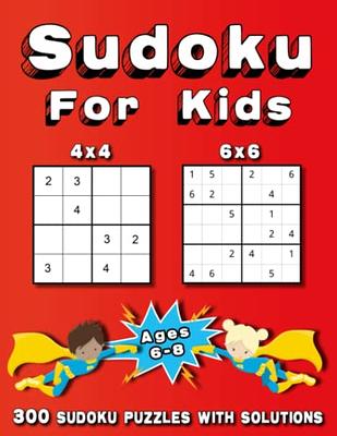 SUDOKU POUR ENFANT 8-12 ANS: 600 Puzzles Sudoku Pour Enfants 8-12 ans avec  Solutions Complètes (600 Sudoku pour Enfants 6×6) VOL. 40 (40) by  ABDERRAZZAQE ELHIMER