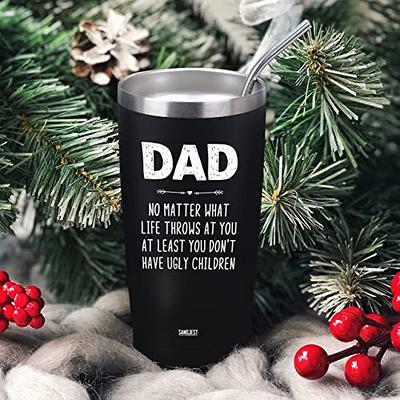 Fancyfams - Birthday Gifts for Him - 20oz Stainless Steel Tumbler, Fathers Day Gift, Birthday Gift from Daughter, Son, Dad Tu