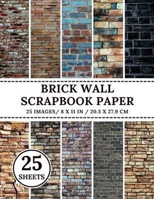 Scrapbook Paper Brick Wall: 25 Double-Sided Designs, Scrapbooking Paper  Brick Stone