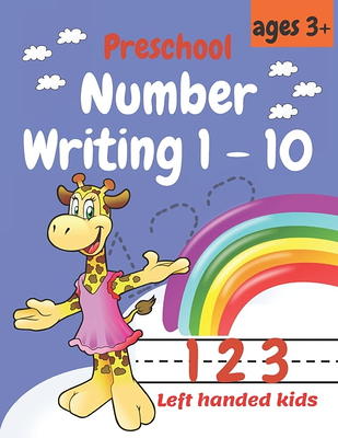 Preschool Number Writing 1 - 10, Left handed kids Ages 3+ : Educational Pre  k with Number Tracing, Kindergarten Coloring Pages, Activity  Schooling,  Fun Learning for Kids ages 3 to 5 years old (Paperback) - Yahoo Shopping