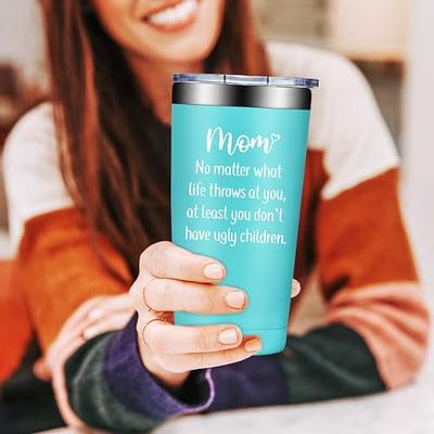 Mom Tumbler - Best Mom Ever Gifts - Cool Mom Birthday Gifts - Mom