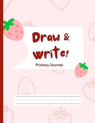 Draw and Write Journal: Half Page Lined Paper with Drawing Space