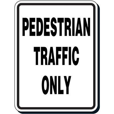 Pedestrian Traffic Only Sign - Yahoo Shopping
