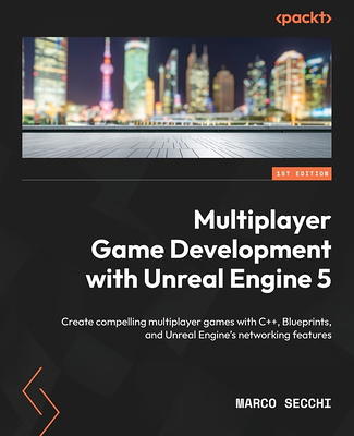 Unreal Multiplayer Master: Video Game Dev In C++