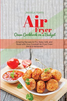 Iconites Air Fryer Oven Cookbook for Beginners: The Complete Guide