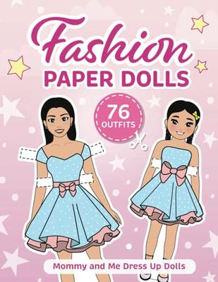 Cut Out Paper Dolls And Clothes: Fashion Activity Book for Girls