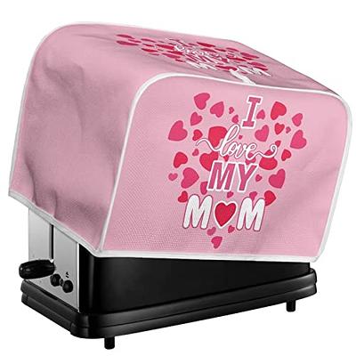 Lotusorchid I Love My Mom Bread Toaster Cover, Washable Durable 4