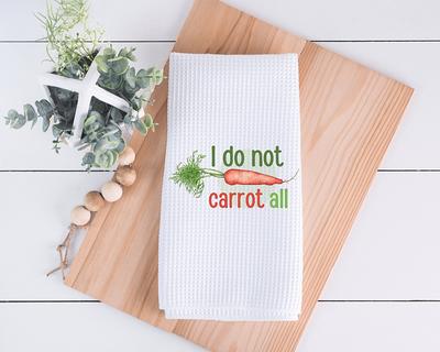 I Do Not Carrot At All Kitchen Towel - Funny Decor Hand Dish Towels With  Sayings Gifts Graphic - Yahoo Shopping, funny kitchen decor 