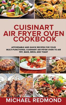 Cuisinart Air Fryer Oven Cookbook for Beginners (Paperback)