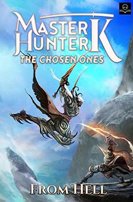The Chosen Ones: A LitRPG Adventure (Master Hunter K, Book 2) - Yahoo  Shopping
