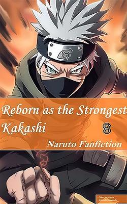 Naruto Fanfiction: Reborn as the Strongest Kakashi (VOL.8) - Yahoo