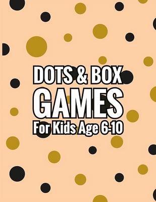 Games for Kids Age 6-10 : NEVER BORED Paper & Pencil Games: 2 Player  Activity Book - Tic-Tac-Toe, Dots and Boxes - Noughts And Crosses (X and O)  - Hangman - Connect