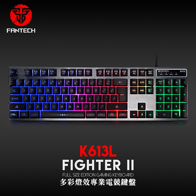 FANTECH K613L 多色燈效鋁合金面板電競鍵盤